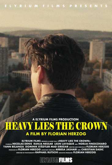 Heavy Lies the Crown Poster