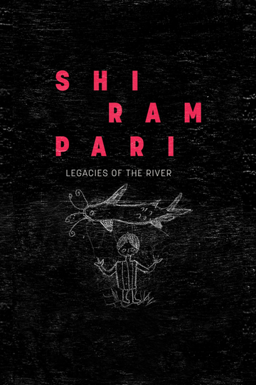 Shirampari: Legacies of the River Poster