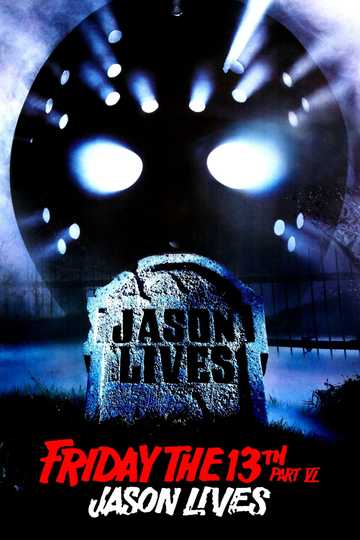 Friday the 13th Part VI: Jason Lives Poster