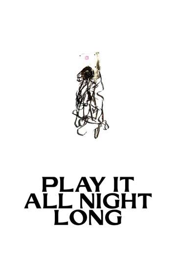 Play It All Night Long Poster