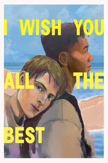 I Wish You All the Best Poster