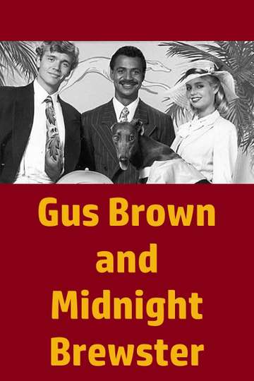 Gus Brown and Midnight Brewster