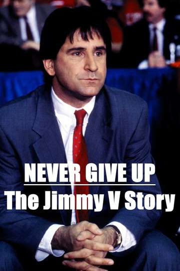 Never Give Up The Jimmy V Story Poster