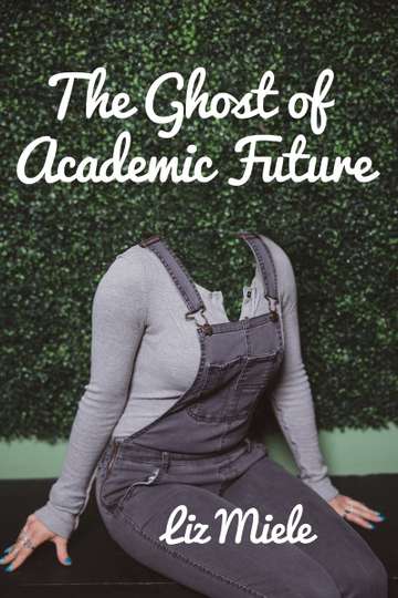 The Ghost of Academic Future Poster