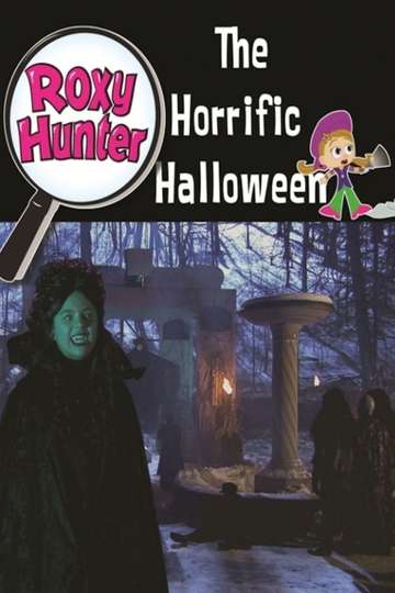 Roxy Hunter and the Horrific Halloween Poster
