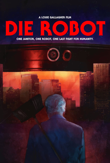 Die Robot Poster