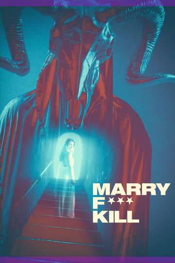 Marry F*** Kill Poster