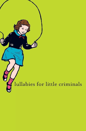 Lullabies for Little Criminals