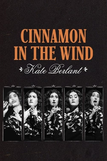 Kate Berlant Cinnamon in the Wind