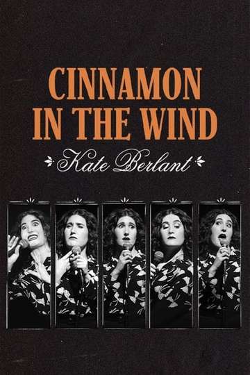 Kate Berlant: Cinnamon in the Wind Poster