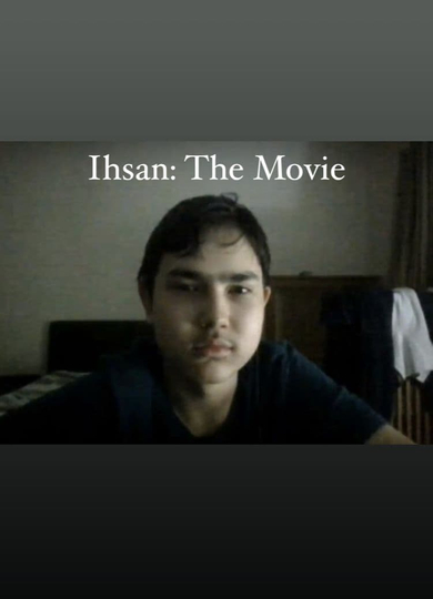 Ihsan: The Movie Poster