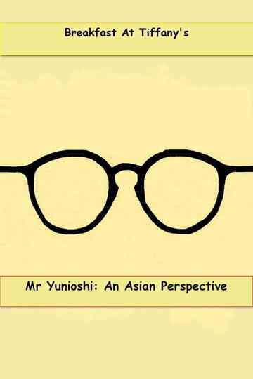 Mr. Yunioshi:  An Asian Perspective