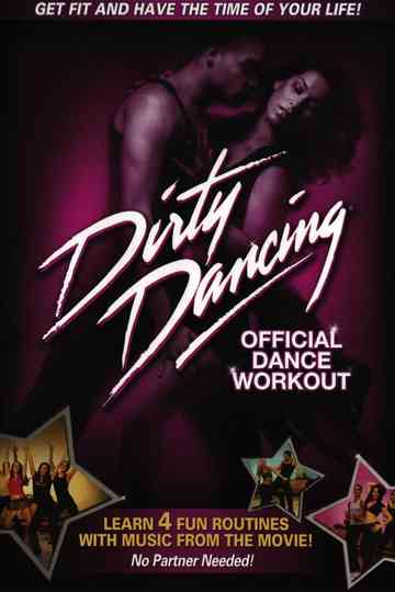Dirty Dancing Official Dance Workout