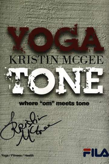 Yoga Tone with Kristin McGee Poster