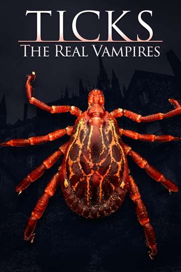 Ticks The Real Vampires Poster
