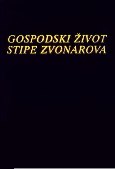 The Life of Stipe Zvonarov