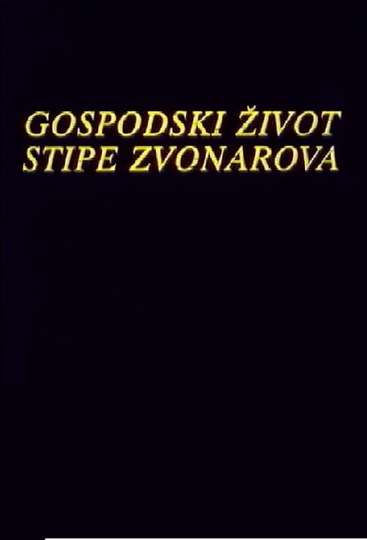 The Life of Stipe Zvonarov Poster
