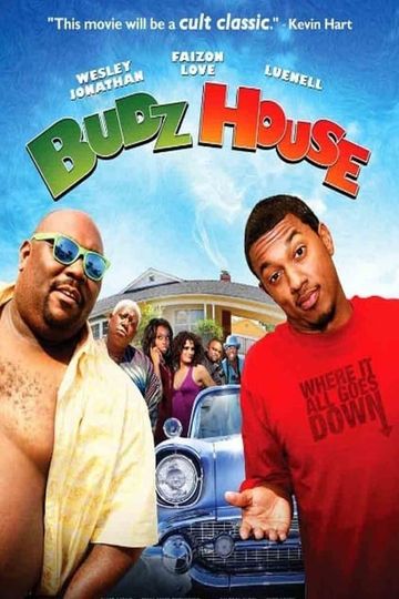 Budz House (2012) - Stream and Watch Online | Moviefone