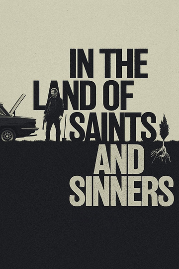 In the Land of Saints and Sinners Poster