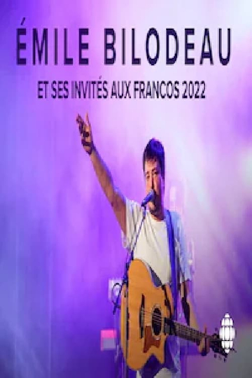 Émile Bilodeau et ses invités aux Francos 2022 Poster