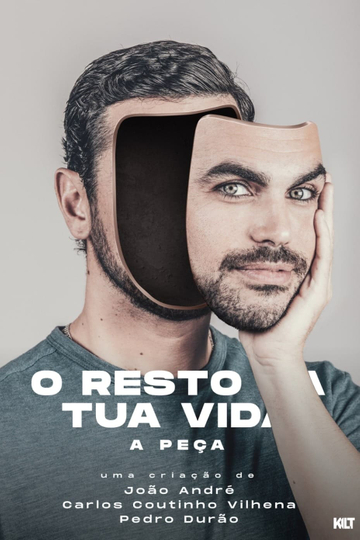 O Resto da Tua Vida A Peça