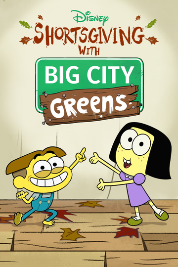 Shortsgiving with Big City Greens Poster