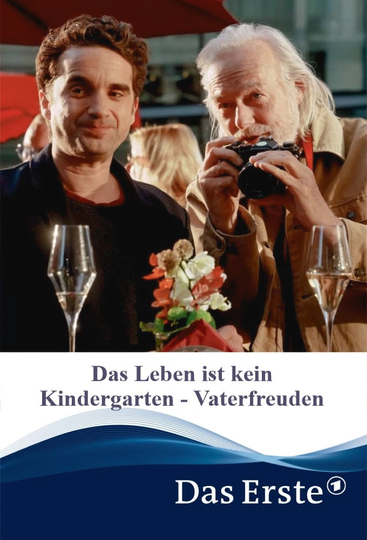 Das Leben ist kein Kindergarten - Vaterfreuden Poster