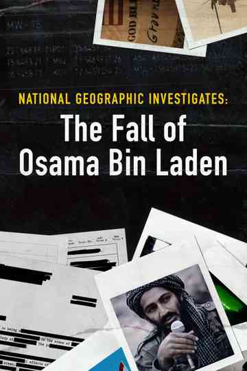 National Geographic Investigates The Fall of Osama Bin Laden poster