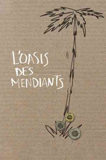L'oasis des mendiants Poster