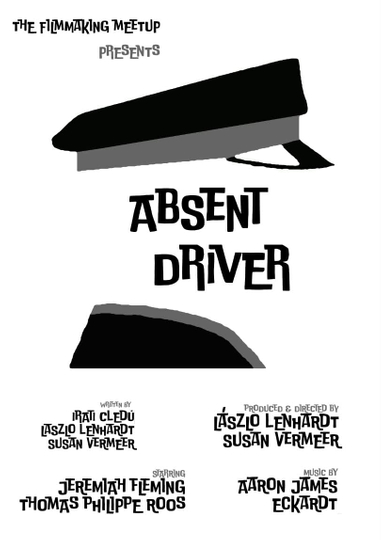 Absent Driver Poster