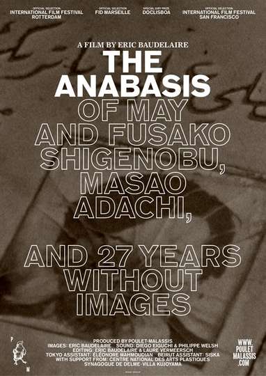 The Anabasis of May and Fusako Shigenobu Masao Adachi and 27 Years Without Images