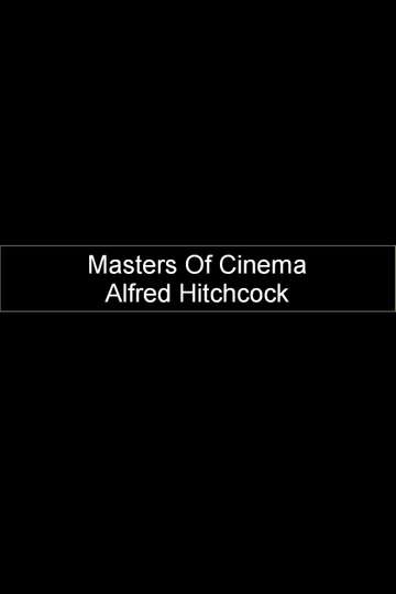 Masters Of Cinema  Alfred Hitchcock