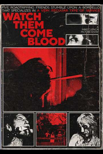 Watch Them Come Blood Poster