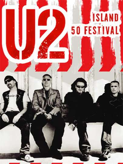 U2  Island 50 Festival Live