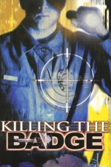 Killing the Badge Poster