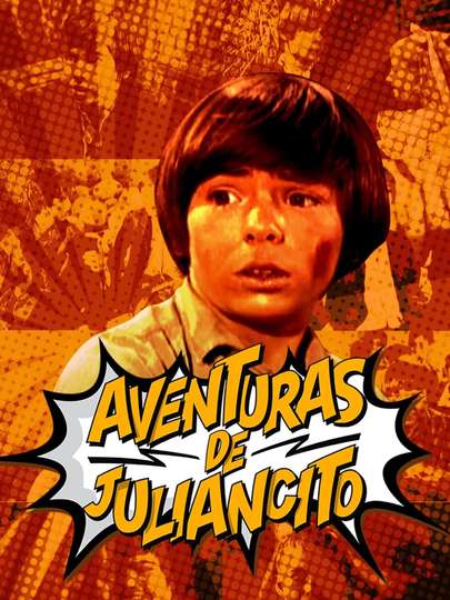 Adventures of Juliancito Poster