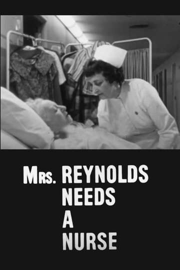 Mrs Reynolds Needs a Nurse Poster