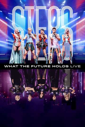 Steps: What the Future Holds - Live at the O2 Arena