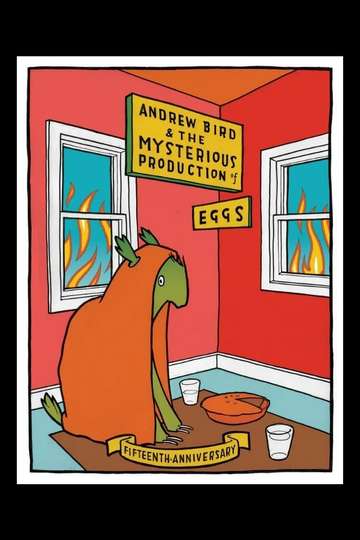 Andrew Bird and The Mysterious Production of Eggs Fifteenth Anniversary
