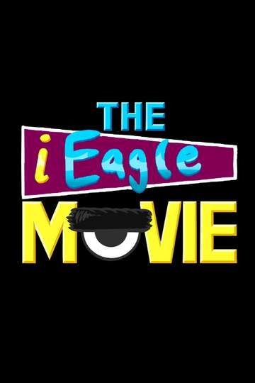 The iEagle Movie movie poster
