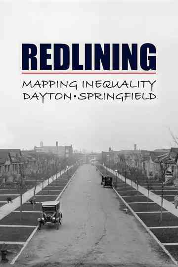 Redlining Mapping Inequality in Dayton Springfield