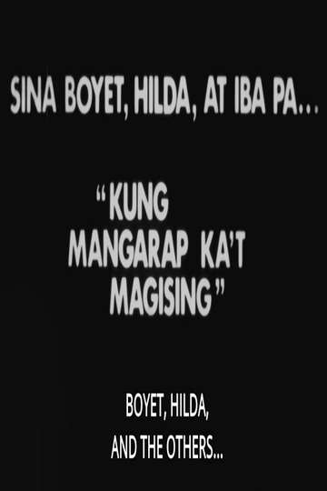 Si Boyet, Si Hilda atbp. - Movie | Moviefone