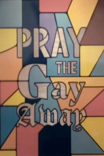 Pray the Gay Away Poster