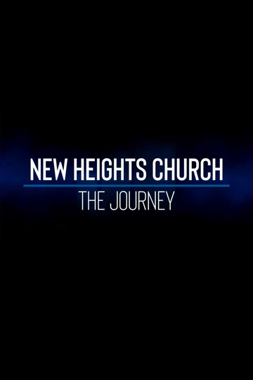 New Heights Church The Journey Poster