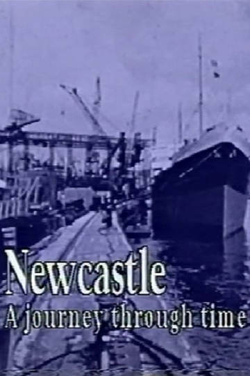 Newcastle  A Journey Through Time