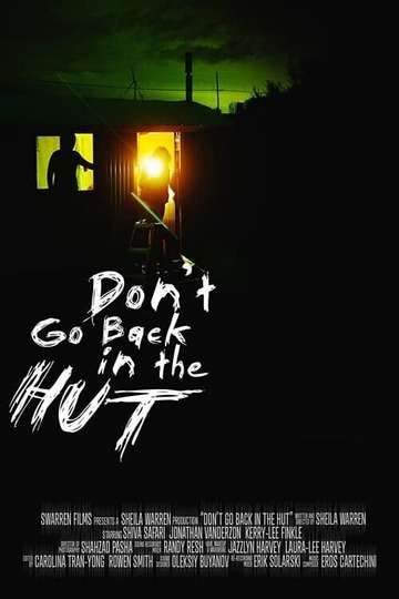 Don't Go Back in the Hut Poster