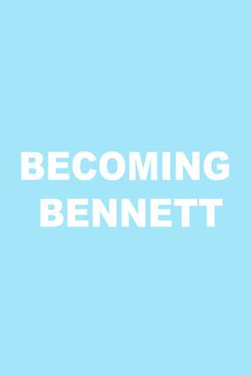 Becoming Bennett Poster