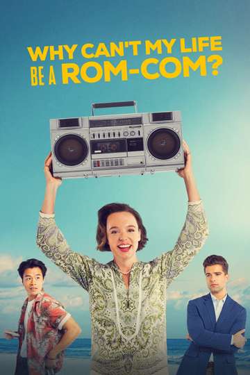 Why Can't My Life Be a Rom-Com? Poster