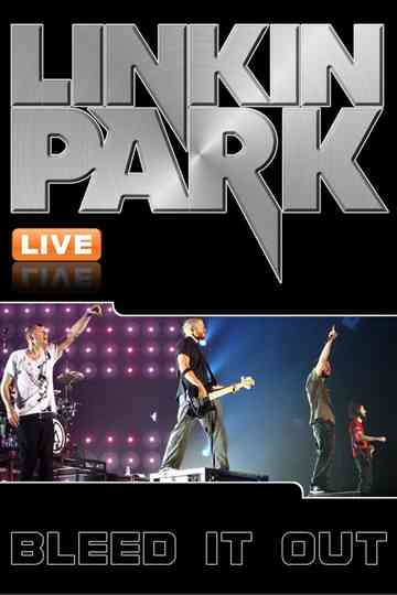 Linkin Park: Bleed It Out Live