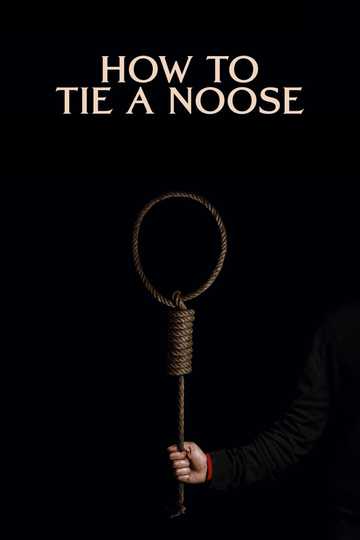 How to Tie a Noose